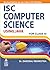 ISC Computer Sciencefor Cla...