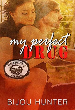 My Perfect Drug (Reapers MC: Ellsberg Chapter, #2)