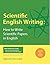 Scientific English Writing:...