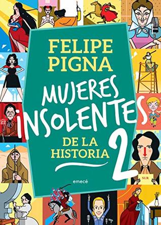 Mujeres insolentes de la historia 2 (Spanish Edition)