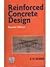 Reinforced Concrete Design