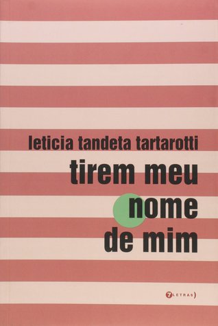 Tirem meu nome de mim (Paperback)