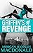 GRIFFIN'S REVENGE: The Grif...