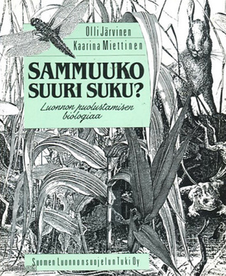Sammuuko suuri suku?: Luonnon puolustamisen biologiaa