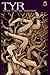 Tyr Myth Culture Tradition, Volume 5 by Joshua Buckley