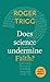 Does Science Undermine Fait...