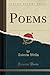 Poems (Classic Reprint)