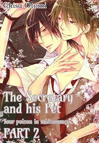 The Secretary and His Pet 2 (Yaoi Manga) (At the Class President's Beck and Call Book 4)