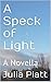 A Speck of Light