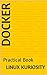 Docker by Linux Kuriosity