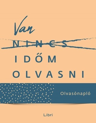 Van ​időm olvasni – Olvasónapló