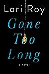 Gone Too Long: A ...