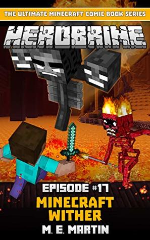 HEROBRINE Episode 17: Minecraft Wither (Herobrine Comic Book Series)