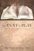 The Text in Play: Experiments in Reading Scripture