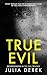 True Evil