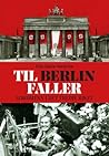 Til Berlin faller. Nordmenn i det tredje riket