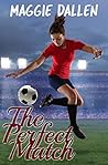 The Perfect Match by Maggie Dallen