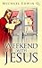 WEEKEND WITH JESUS by Michael Edwin Q.