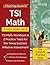 TSI Math Study Guide 2019: TSI Math Workbook & 2 Practice Tests for the Texas Success Initiative Assessment