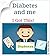 Diabetes and me: I got this!
