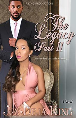 The Legacy Part 2: Keep The Family Close... (Kindle Edition)