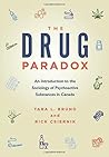 The Drug Paradox: An Introduction to the Sociology of Psychoactive Substances in Canada