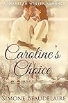 Caroline's Choice