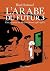 L'Arabe du futur Tome 3  by Riad Sattouf