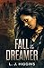 Fall of the Dreamer (Dreamer Trilogy Book 2)