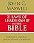 21 Laws of Leadership in the Bible: Learning to Lead from the Men and Women of Scripture