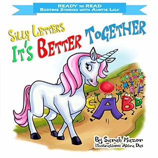 Silly Letters: IT'S BETTER TOGETHER (Kindle Edition)