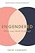 Engendered: What Was God Th...
