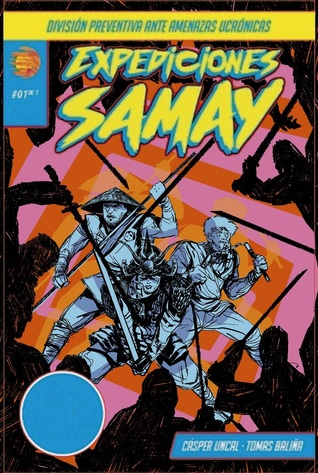 Expediciones Samay, #2 de 3 (Expediciones Samay, #2)