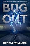 The Bug Out: A Post-Apocalyptic EMP Survival Thriller The Bug Out: A Post-Apocalyptic EMP Survival Thriller