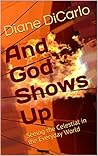 And God Shows Up:...