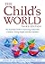 The Child's World: The Essential Guide to Assessing Vulnerable Children, Young People and their Families