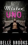 Mister Uno by Belle Brooks