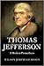 Thomas Jefferson: A Modern ...