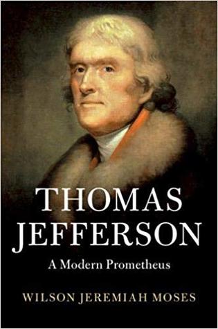 Thomas Jefferson: A Modern Prometheus (Cambridge Studies on the American South)