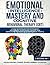 Emotional Intelligence Mastery and Cognitive Behavioral Thera... by Kevin Rhodes