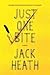 Just One Bite A Novel by Jack Heath