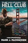 The Halfway to Hell Club (A Sean O'Farrell Mystery Book 1) The Halfway to Hell Club (A Sean O'Farrell Mystery Book 1)