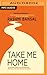 Take Me Home by Rashmi Bansal