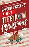 Beverley Green's First Territorial Christmas (Beverley Green Adventures #2) Beverley Green's First Territorial Christmas (Beverley Green Adventures #2)