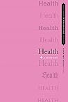Health: A History