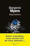 Dégradation by Benjamin Myers