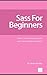 Sass for Beginners: How to ...