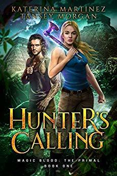 Hunter's Calling (Magic Blood: The Primal #1)