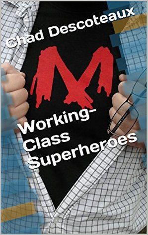 Working-Class Superheroes
