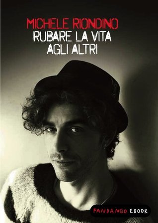 Rubare la vita agli altri (Italian Edition)